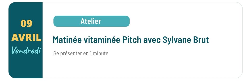 Matinée vitaminé Pitch avec Sylvane Brut